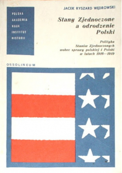 Stany Zjednoczone a odrodzenie Polski
