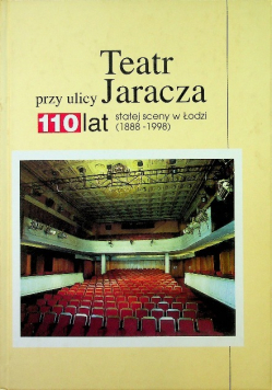 Teatr Przy Ulicy Jaracza 110 Lat
