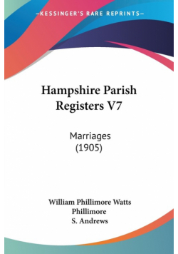 Hampshire Parish Registers V7