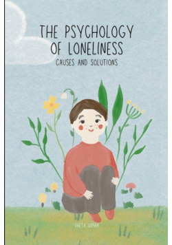 The Psychology of Loneliness