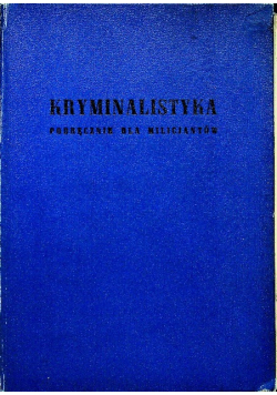 Kryminalistyka podręcznik dla milicjantów