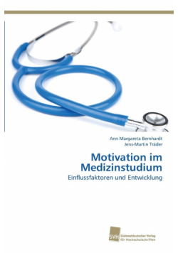 Motivation im Medizinstudium