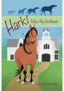 Hark! Follow My Hoofbeats