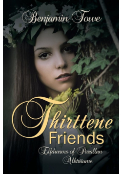 Thirttene Friends