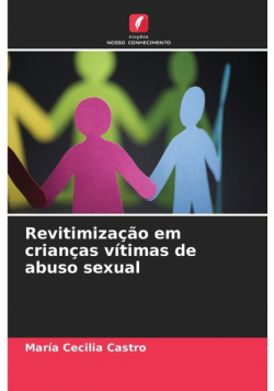 Revitimização em crianças vítimas de abuso sexual