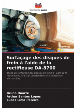 Surfaçage des disques de frein à l'aide de la rectifieuse DA-8700