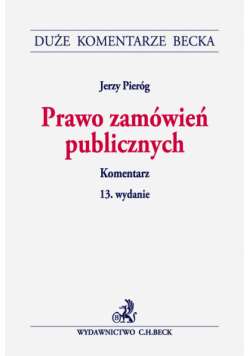 Pieróg Jerzy - Prawo zamówień publicznych. Komentarz