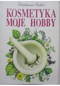 Kosmetyka moje hobby