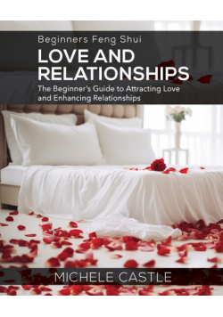 Beginners Feng Shui Love and Relationships