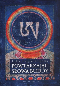 Powtarzając słowa Buddy