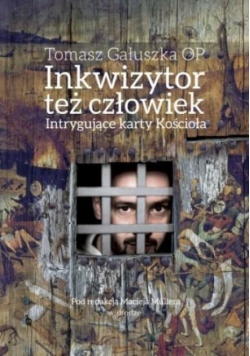 Inkwizytor też człowiek