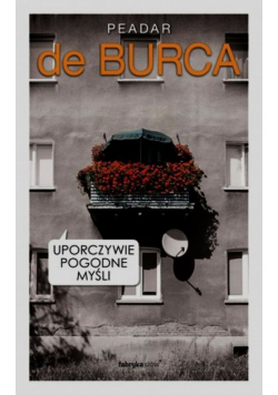 Burca de Peadar - Uporczywie pogodne myśli