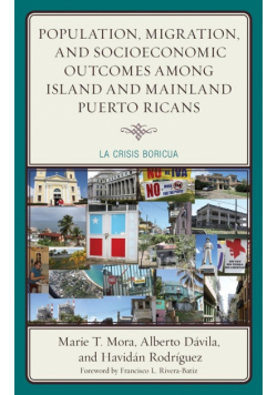 Population, Migration, and Socioeconomic Outcomes among Island and Mainland Puerto Ricans