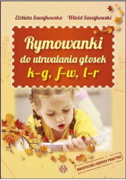 Rymowanki do utrwalania głosek