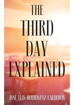 The Third Day Explained