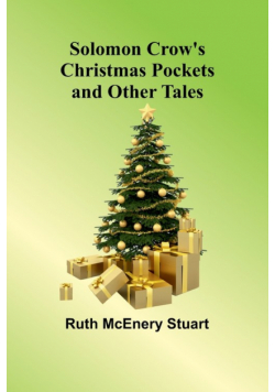 Solomon Crow's Christmas Pockets and Other Tales