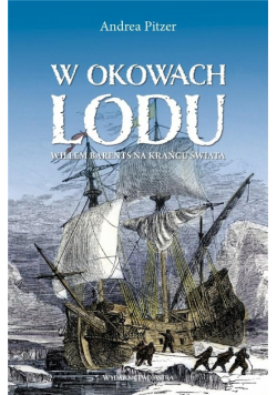 W okowach lodu Willem Barents na krańcu świata