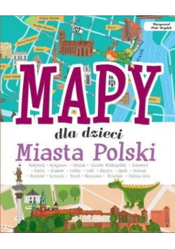 Mapy dla dzieci Miasta Polski