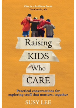 Raising Kids Who Care