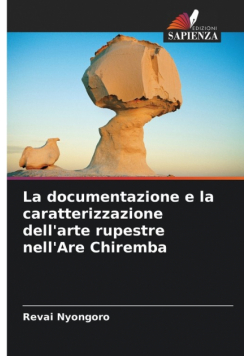 La documentazione e la caratterizzazione dell'arte rupestre nell'Are Chiremba