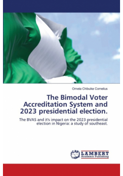 The Bimodal Voter Accreditation System and 2023 presidential election.
