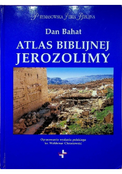 Atlas biblijnej Jerozolimy