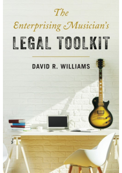 The Enterprising Musician's Legal Toolkit