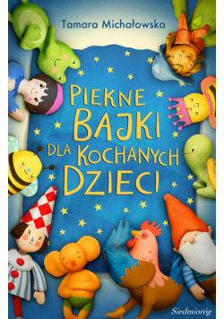 Piękne bajki dla kochanych dzieci