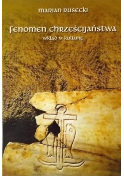 Fenomen chrześcijaństwa Wkład w kulturę