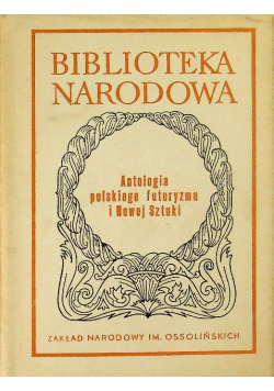 Antologia polskiego futuryzmu i Nowej Sztuki