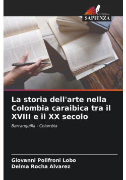 La storia dell'arte nella Colombia caraibica tra il XVIII e il XX secolo
