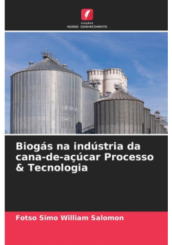 Biogás na indústria da cana-de-açúcar Processo & Tecnologia