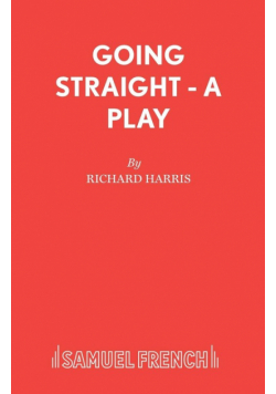 Going Straight - A Play