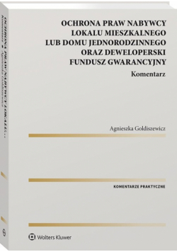Ochrona praw nabywcy lokalu mieszkalnego lub domu jednorodzinnego oraz Deweloperski Fundusz Gwarancyjny