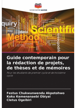 Guide contemporain pour la rédaction de projets, de thèses et de mémoires