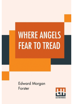 Where Angels Fear To Tread