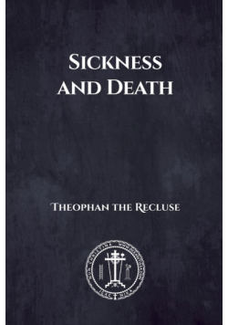 Sickness and Death