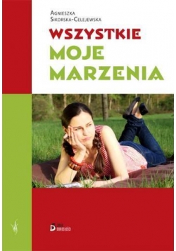 Wszystkie moje marzenia