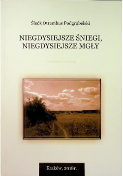 Niegdysiejsze śniegi niegdysiejsze mgły