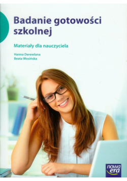 Badanie gotowości szkolnej. Materiały dla nauczyciela, Nowa Era