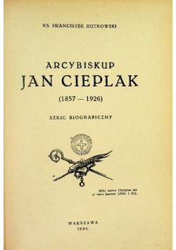 Arcybiskup Jan Cieplak 1934 r.