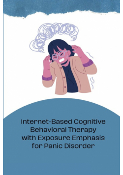 Internet-Based Cognitive Behavioral Therapy with Exposure Emphasis for Panic Disorder