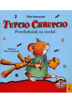 Tupcio Chrupcio. Przedszkolak na medal