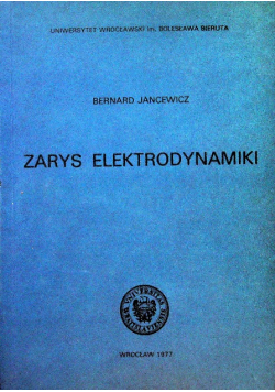 Zarys elektrodynamiki Jancewicz