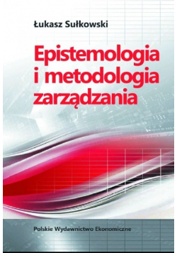 Epistemologia i metodologia zarządzania