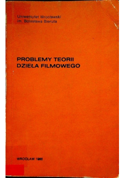Problemy teorii dzieła filmowego