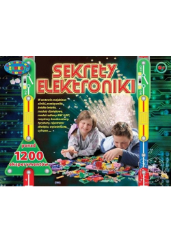 Sekrety elektroniki ponad 1200 eksperymentów