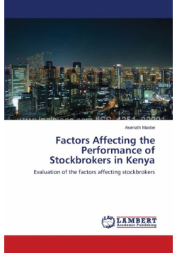 Factors Affecting the Performance    of Stockbrokers in Kenya