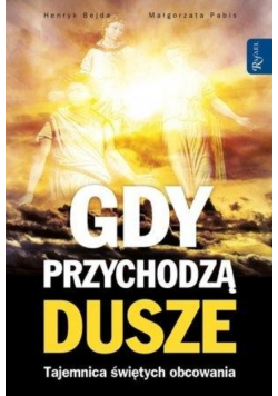 Gdy przychodzą dusze Tajemnica świętych obcowania