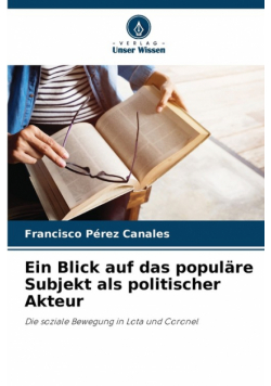 Ein Blick auf das populäre Subjekt als politischer Akteur